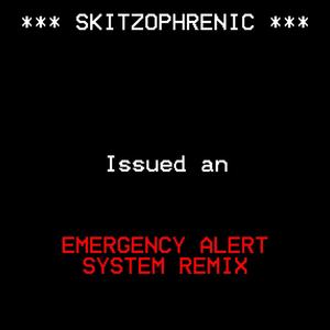 UNITED STATES EAS ALARM (SKITZ0PHRENIC REMIX)