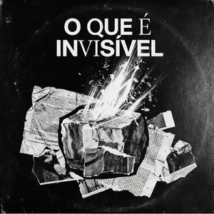 O QUE É INVISÍVEL