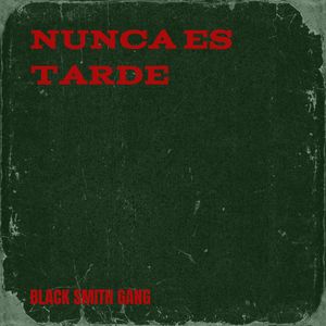 Nunca Es Tarde