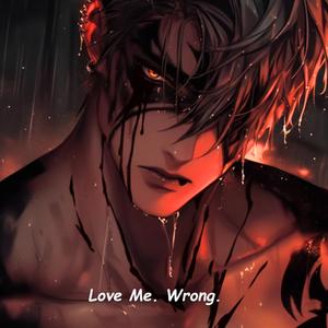 Love Me Wrong