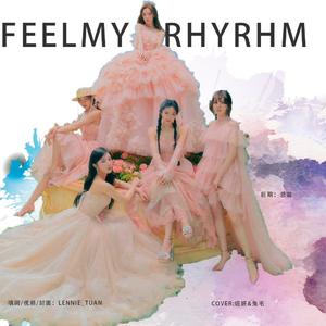Feel my Rhythm（Chinese ver.）