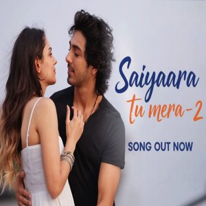 Tu Mera - Saiyaara 2