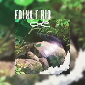 Folha e Rio