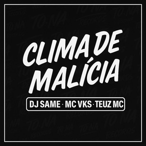 Clima de Malicia