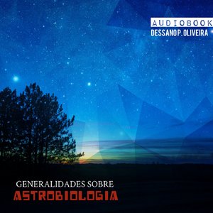 Generalidades Sobre Astrobiologia