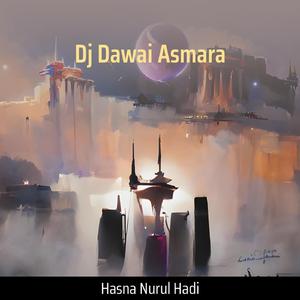 Dj Dawai Asmara