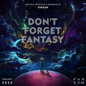 Don't Forget Fantasy