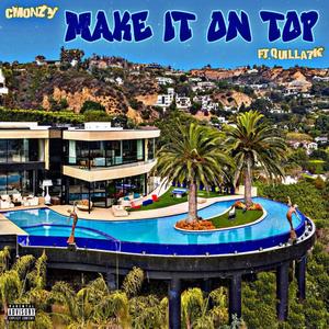 Make it on Top (feat. Quilla7k)