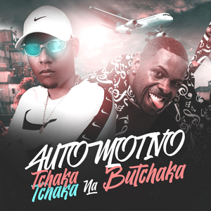 Automotivo Tchakatchaka na Butchaka