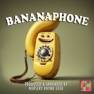 Bananaphone (Nursery Rhyme Cover Version)