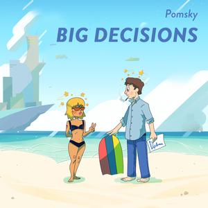 Big Decisions