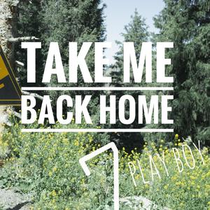 TAKE ME BACK HOME（punk version）