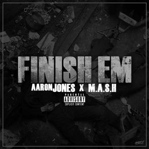 Finish'em (feat. Aaron Jones)