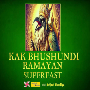 Kak Bhushundi Ramayan Superfast