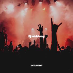 Dj lelolelolay