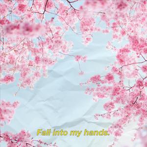 Fall Into My Hands (feat. Annie<3)