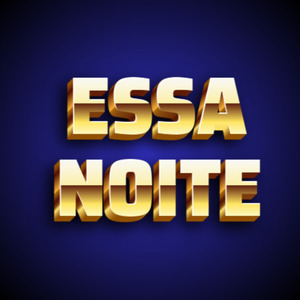 ESSA NOITE