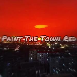 Paint The Town Red (feat. SB Dame)