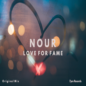 Love for Fame (Nour)
