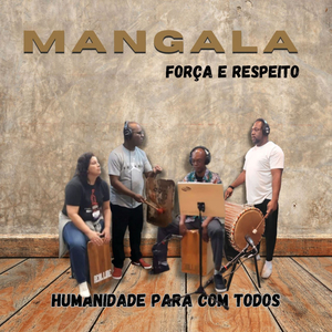 Mangala (força e Respeito)