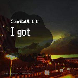 I got（prod.SunnyCat）