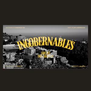 Ingobernables (feat. Arcore & Puro vicio)
