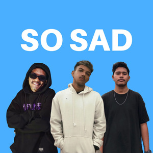So Sad