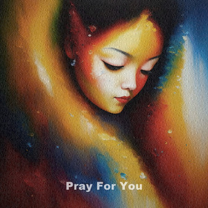 Pray for You