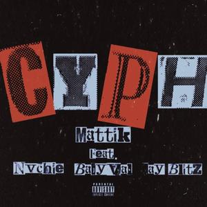CYPH (feat. Nvchie, Jay Blitz & BabyVal)