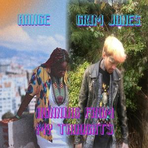 Running From My Thoughts (feat. Kange)