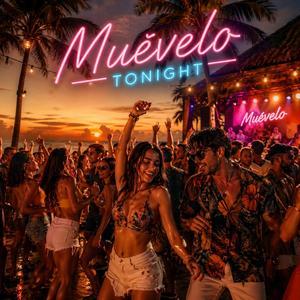 Muevelo Tonight