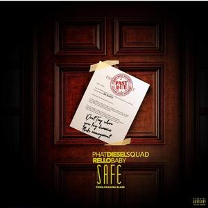 Safe (feat. Rello Baby)