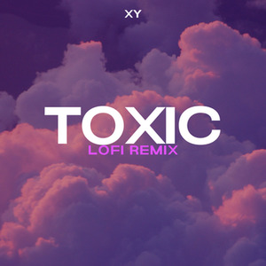 Toxic (Lofi Remix)