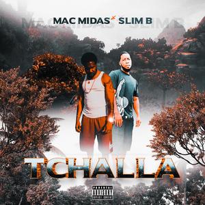 TCHALLA (feat. Slim B)