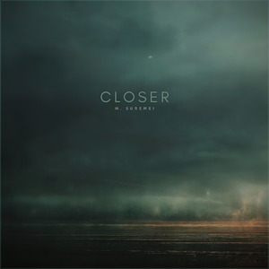 Closer