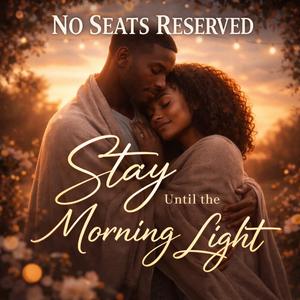 Stay Until the Morning Light