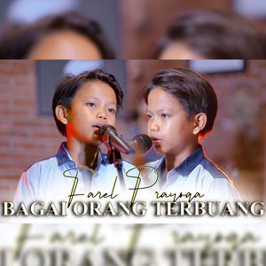 Bagai Orang Terbuang