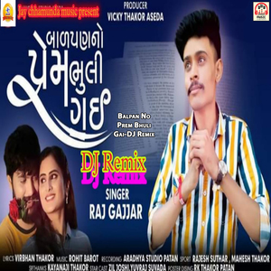 Balpan No Prem Bhuli Gai DJ Remix