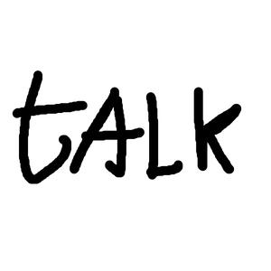 Talk