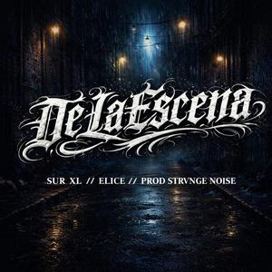De La Escena (feat. Sur XL & Elice)