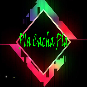 Pla Cacha Pla