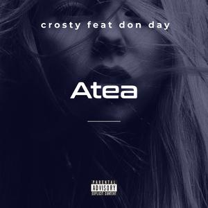Atea Crosty (feat. Don Day)