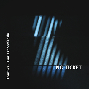 No Ticket