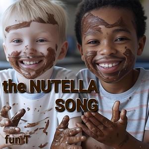 the NUTELLA Song (mmm Nutella!)