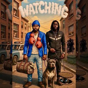 Watching (feat. NBH Major)