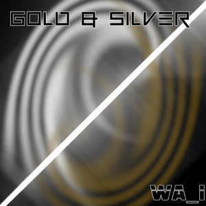 Gold & Silver (Short version)