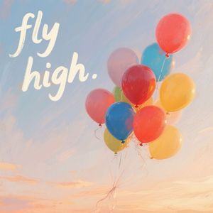 Fly high