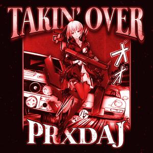 TAKIN' OVER