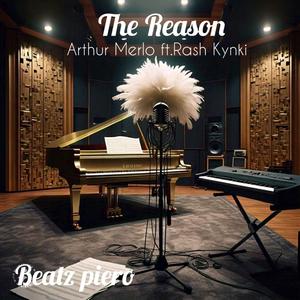 The Reason (feat. Rash Kynki)
