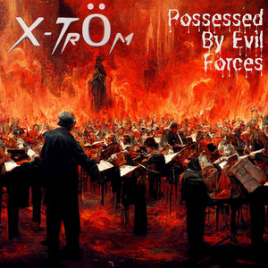 X-Tröm Symphony 3 in 3 Movements (The Apocalypse)